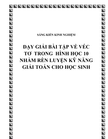 Sáng kiến kinh nghiệm Dạy giải bài tập về VÉC TƠ trong hình học 10 nhằm rèn luyện kỹ năng giải toán cho học sinh