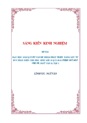 Sáng kiến kinh nghiệm Dạy học giải quyết vấn đề nhằm phát triển năng lực tư duy phản biện cho học sinh lớp 10 qua bài Trình bày một vấn đề, Ngữ văn 10, Tập 1