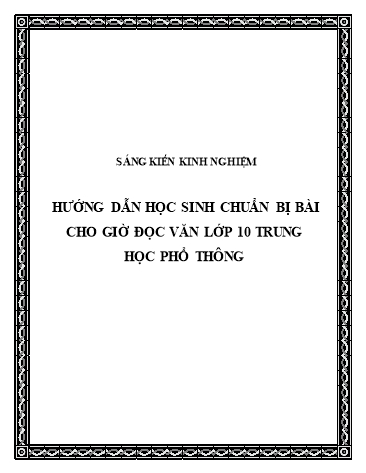 Sáng kiến kinh nghiệm Hướng dẫn học sinh chuẩn bị bài cho giờ đọc văn lớp 10 Trung học phổ thông