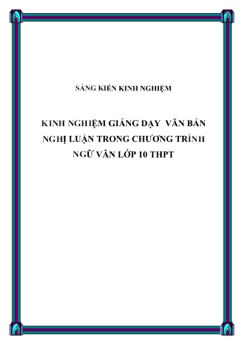 Sáng kiến kinh nghiệm Kinh nghiệm giảng dạy những văn bản nghị luận trong chương trình Ngữ Văn lớp 10