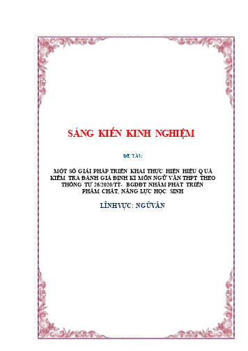 Sáng kiến kinh nghiệm Một số giải pháp triển khai thực hiện hiệu quả kiểm tra đánh giá định kì môn Ngữ văn THPT theo thông tư 262020TT- BGDĐT nhằm phát triển phẩm chất, năng lực học sinh