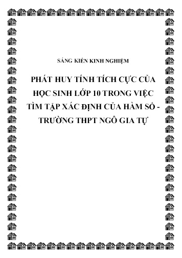 Sáng kiến kinh nghiệm Phát huy tính tích cực của học sinh lớp 10 trong việc tìm tập xác định của hàm số