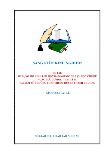 Sáng kiến kinh nghiệm Sử dụng mô hình lớp học đảo ngược để dạy học chủ đề “Các lực cơ học” Vật lí 10 tại một số trường THPT thuộc huyện Thanh Chương