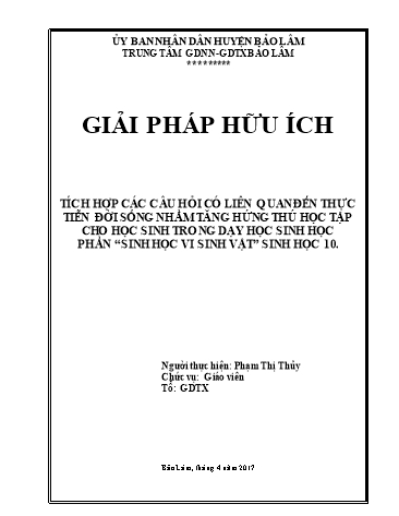 Sáng kiến kinh nghiệm Tích hợp các câu hỏi có liên quan đến thực tiễn đời sống nhằm tăng hứng thú học tập cho học sinh trong dạy học sinh học phần “Sinh học vi sinh vật” Sinh học 10