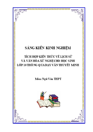 Sáng kiến kinh nghiệm Tích hợp kiến thức về lịch sử và văn hóa xứ Nghệ cho học sinh lớp 10 thông qua dạy văn thuyết minh